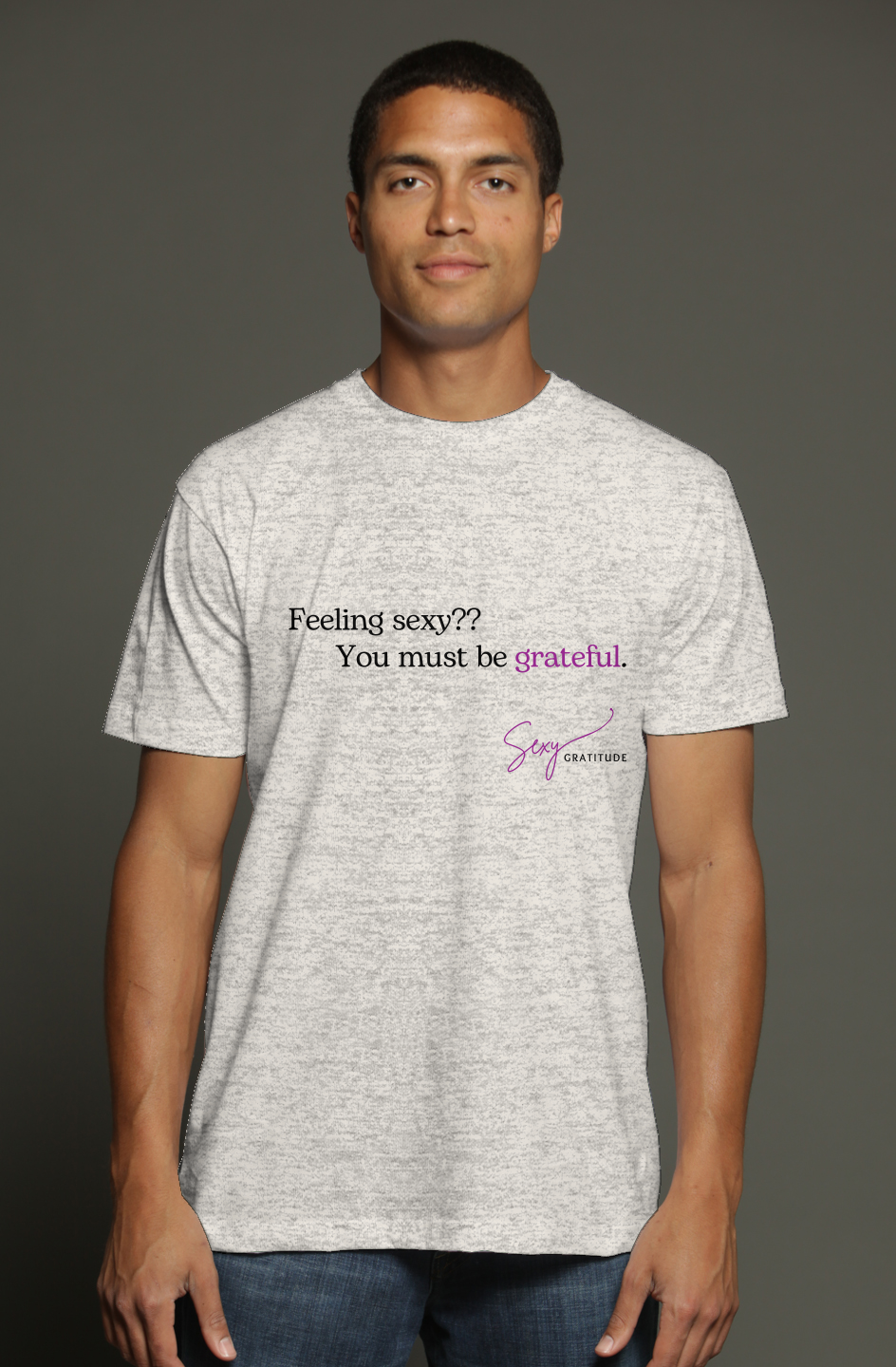 Feeling Sexy T-Shirt - Oatmeal