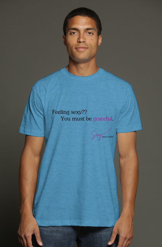 Feeling Sexy T-Shirt - Teal
