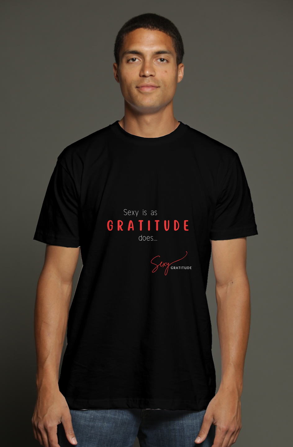 Sexy Is As Gratitude Does T-Shirt - Black